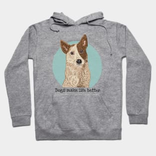 Dogs Make Life Better Hoodie